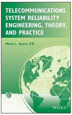 Telecommunications System Reliability Engineering, Theory, And Practice Hardcover English by Mark L. Ayers - 28-Dec-12