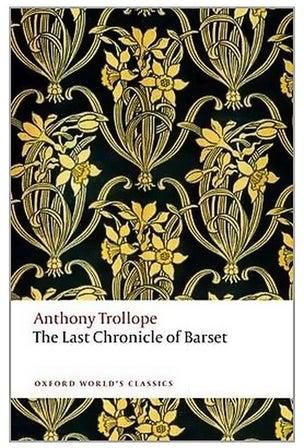 The Last Chronicle Of Barset: The Chronicles Of Barsetshire Paperback