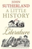 Little History of Literature | John Sutherland