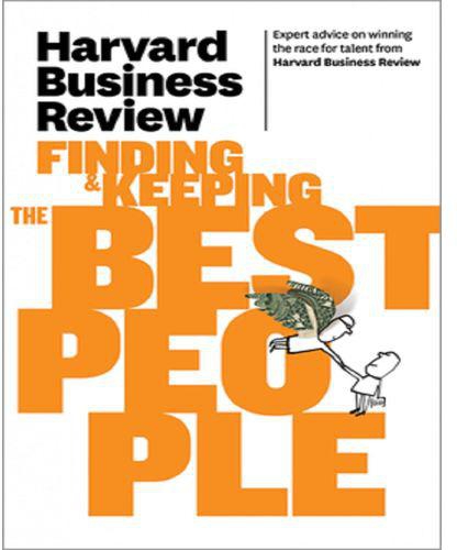 Harvard Business Review On Finding & Keeping The Best People