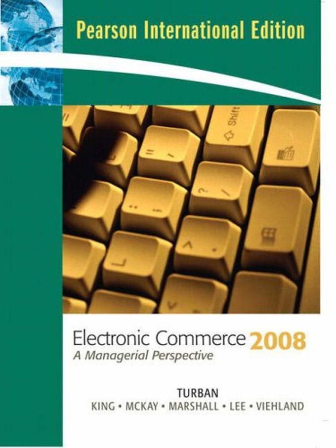 Pearson Electronic Commerce 2008:International Edition ,Ed. :5