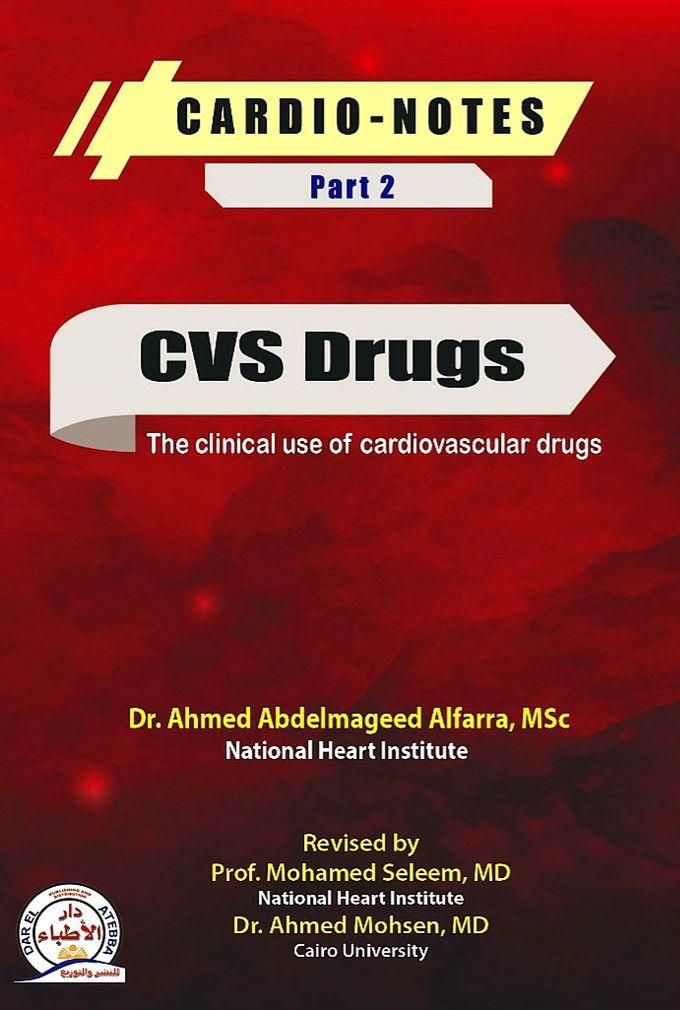 CARDIO-NOTES Part 2 CVS Drugs (The Clinical Use Of Cardiovascular Drugs)