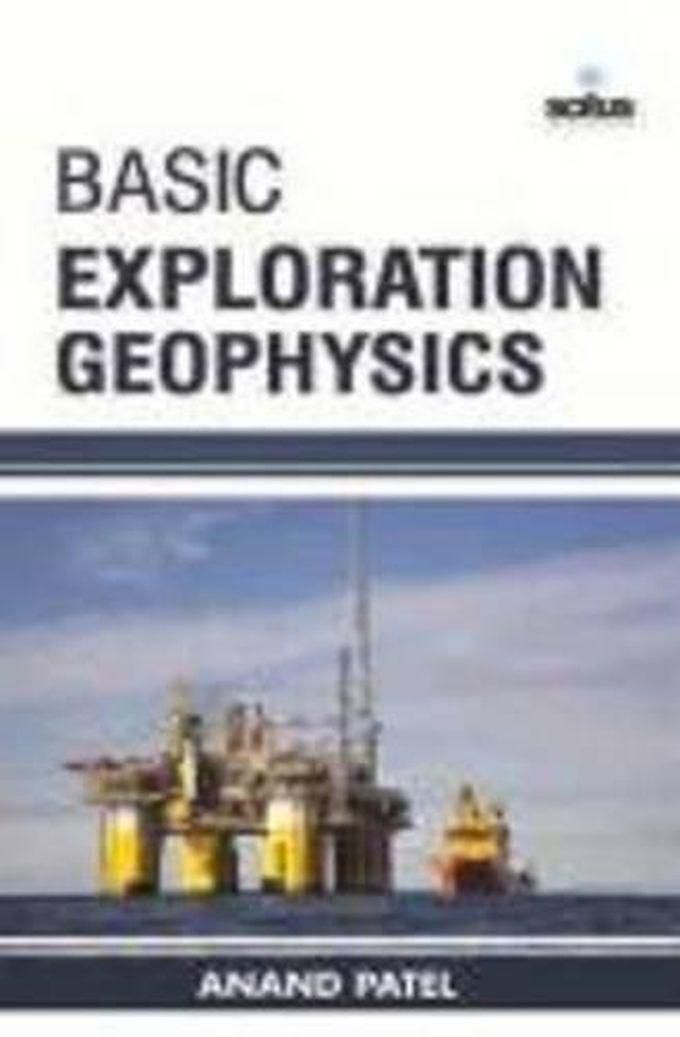 Basic Exploration Geophysics (Chemical Engineering Series)