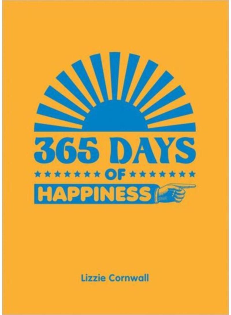 365 Days of Happiness - Hardcover