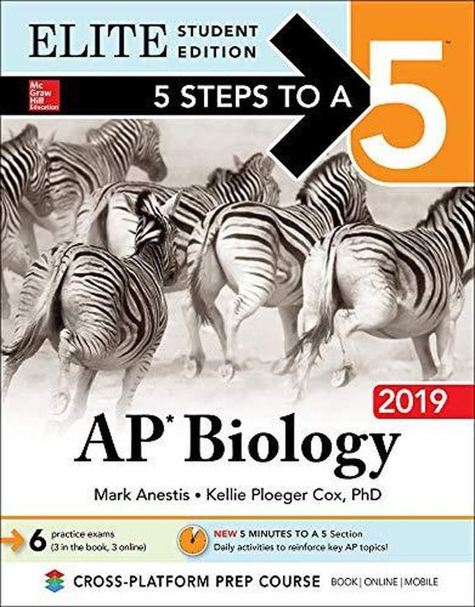 Mcgraw Hill 5 Steps to a 5: AP Biology 2019 Elite Student Edition ,Ed. :1
