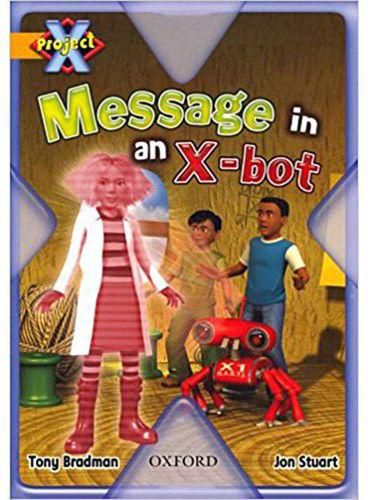 Project X Message in an X -Bot
