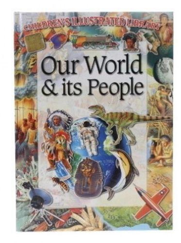 Generic Our World & Its People (Children's Illutrated Library)