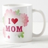 Mother's Day - I Love Mom - Mug - Multicolor - 325 Ml