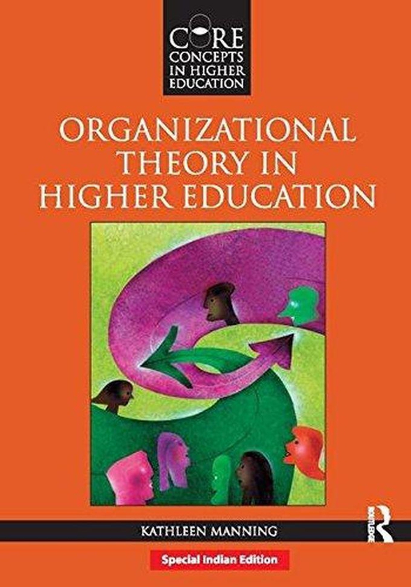 Taylor Organizational Theory in Higher Education ( India )