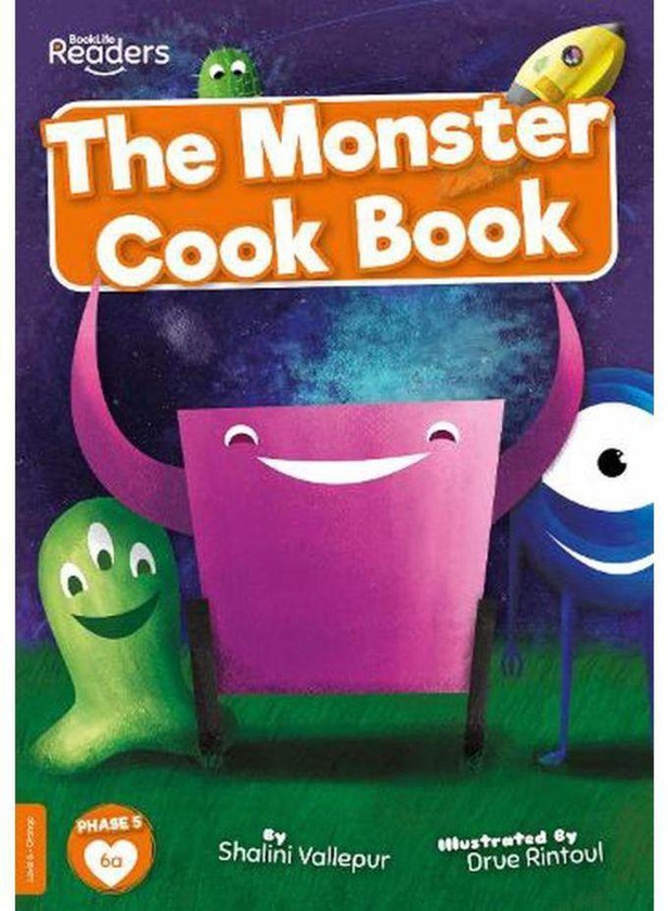 The Monster Cook Book BookLife Readers - Level 06 - Orange Ed 1