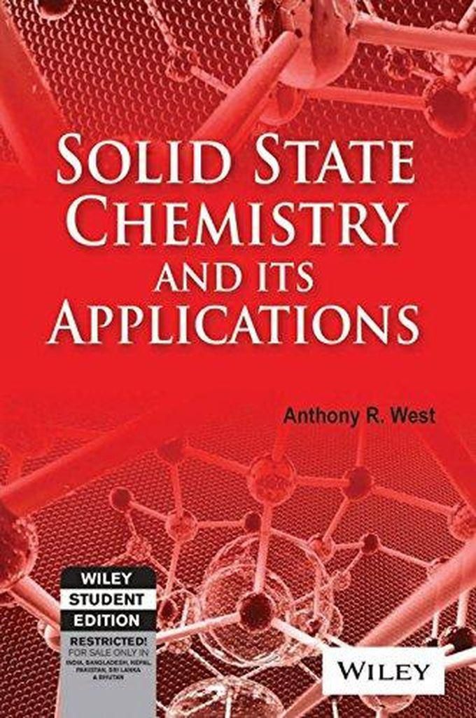 John Wiley & Sons Solid State Chemistry and its Applications-India ,Ed. :1