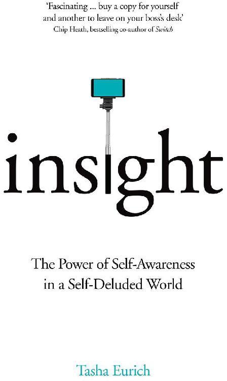Insight (Expert Thinking) - The Power of Self-Awareness in a Self-Deluded World