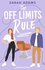 The Off Limits Rule - By Sarah Adams