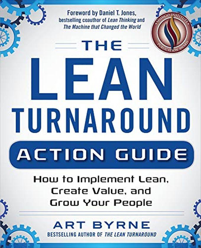 Mcgraw Hill The Lean Turnaround Action Guide: How To Implement Lean, Create Value And Grow Your People ,Ed. :1