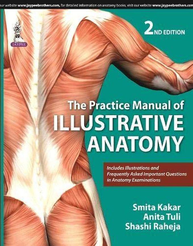 The Practice Manual of Illustrative Anatomy ,Ed. :2