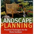 Landscape Planning - Practical Techniques for The Home Gardener