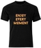 Enjoy Every Moment Printed Classic Crew Neck Short Sleeve T-Shirt Black