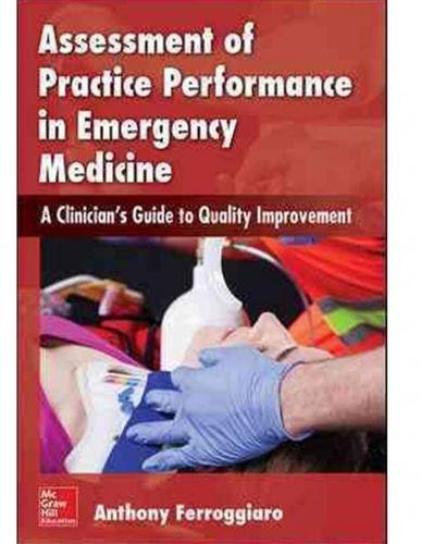 Assessment Of Practice Performance In Emergency Medicine