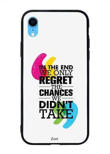Skin Case Cover -for Apple iPhone XR In The End We Only Regret The Chances We Didn'T Take In The End We Only Regret The Chances We Didn'T Take