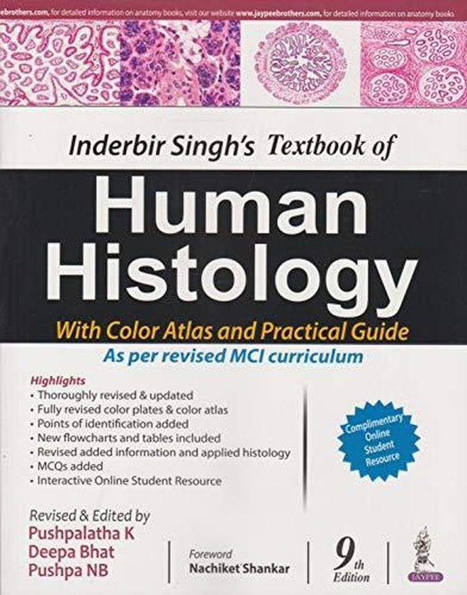 Inderbir Singh’S Textbook Of Human Histology With Colour Atlas And Practical Guide - India ,Ed. :9