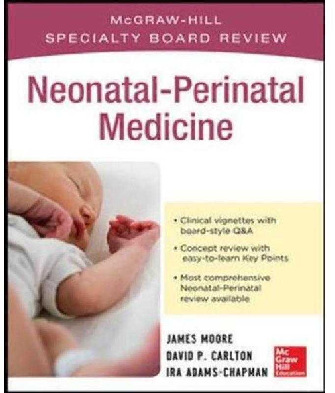 McGraw-Hill Specialty Board Review: Neonatal-Perinatal Medicine