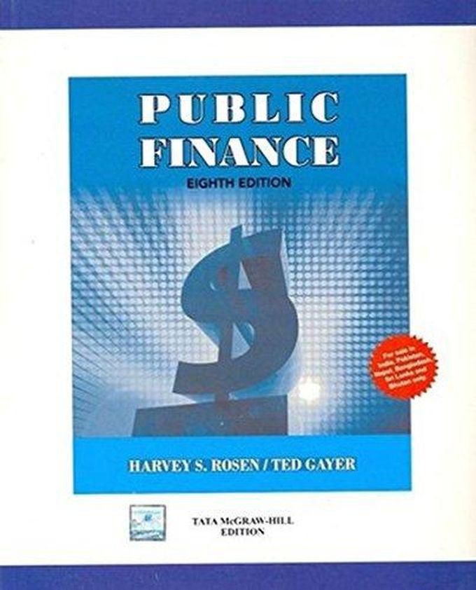 Mcgraw Hill Public Finance. India ,Ed. :8