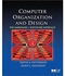 Computer Organization and Design : The Hardware/Software Interface