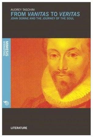 From Vanitas To Veritas : John Donne And The Journey Of The Soul Paperback