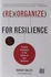 Mcgraw Hill Reorganize for Resilience: Putting Customers at the Center of Your Business ,Ed. :1