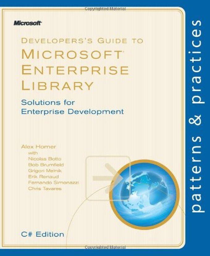 Pearson Developer`s Guide To Microsoft Enterprise Library, C# Edition (Patterns & Practices) ,Ed. :1