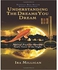 Understanding The Dreams You Dream