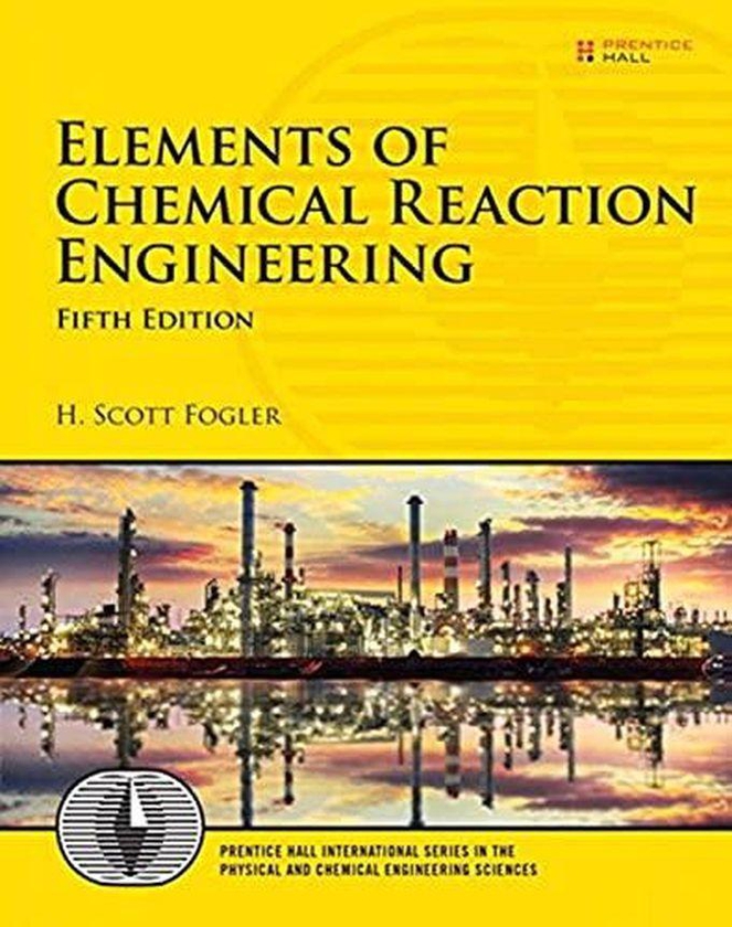 Pearson Elements of Chemical Reaction Engineering ,Ed. :5