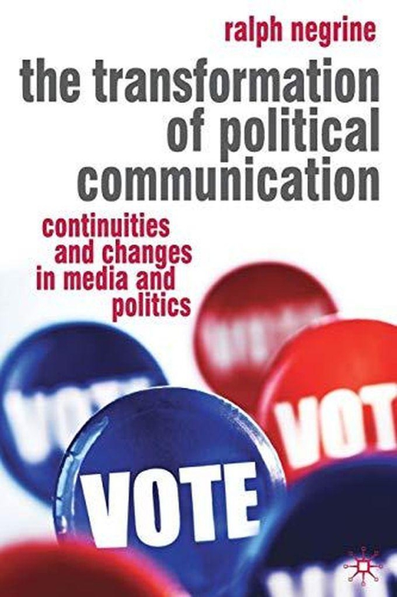 Macmillan The Transformation of Political Communication