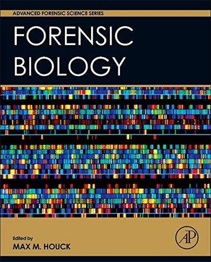 Forensic Biology (Advanced Forensic Science Series) ,Ed. :1