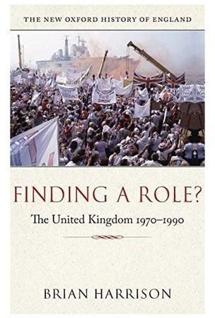 Finding A Role?: The United Kingdom 1970-1990 Hardcover