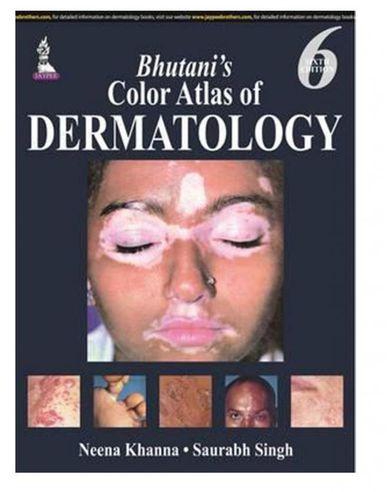Bhutani`s Color Atlas of Dermatology