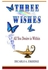 Three Wishes: All You Desire Is Within Paperback