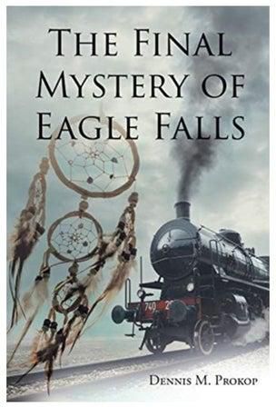 The Final Mystery Of Eagle Falls Paperback English by Dennis M. Prokop