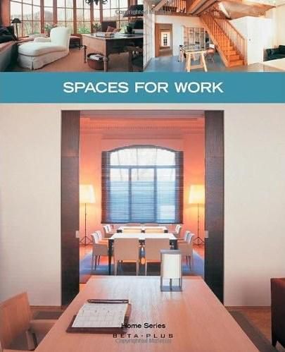Spaces for Work (Home)