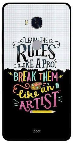 غطاء حماية واقٍ لهاتف هواوي أونر 5x مطبوع بعبارة "Learn The Rules Like A Pro Break Them Like An Artist"