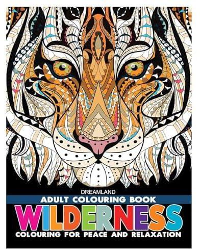 Wilderness Adult Colouring Book-For Peace and Relaxation