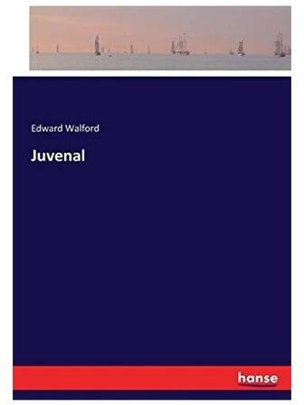 Juvenal Paperback English by Edward Walford