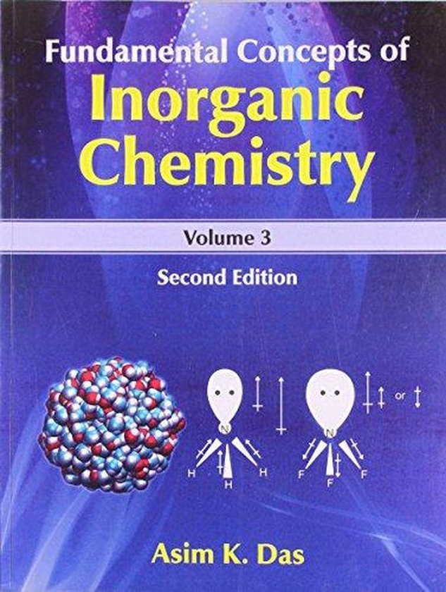 Fundamental Concepts of Inorganic Chemistry: Volume 3 ,Ed. :2