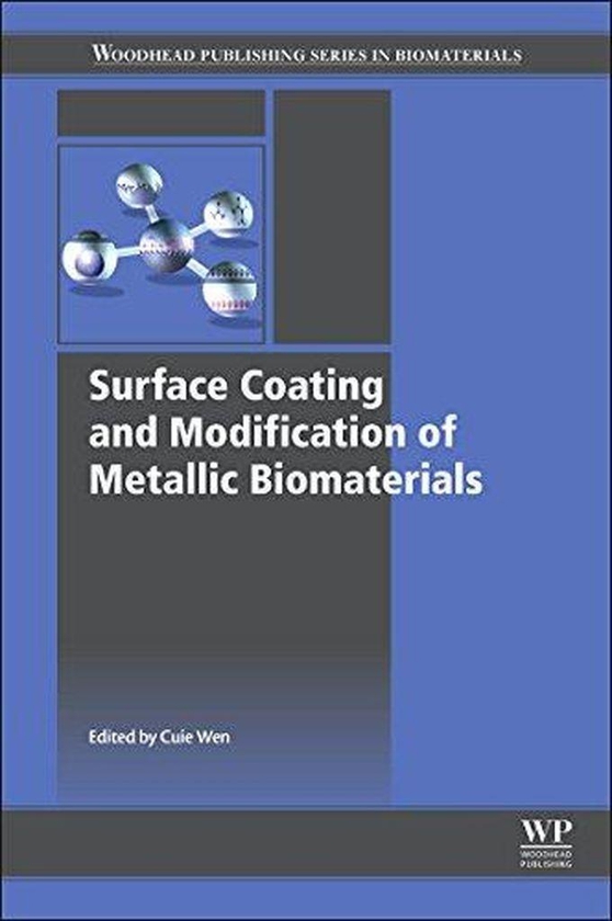 Surface Coating and Modification of Metallic Biomaterials ,Ed. :1