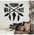 ملصق جداري بتصميم "Young Wild And Free" أسود 38x65سم
