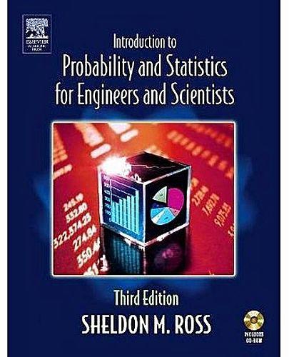 Introduction to Probability and Statistics for Engineers and Scientists, Third Edition ,Ed. :3