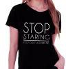 Stop Staring You Can't Afford Me Women's T-shirt UK 8