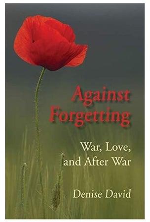 Against Forgetting: War, Love, And After War paperback english