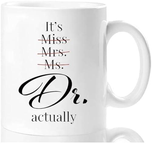 Shqiueos Coffee Mugs for Doctors,It's Miss Ms Mrs Dr Actually Mug,Thank You Appreciation Doctor Gift Mug,Dr Doctor Mug,PHD Graduation Mug,Dentist,Doctor,Physician Novelty Gift Mug,White,11Oz