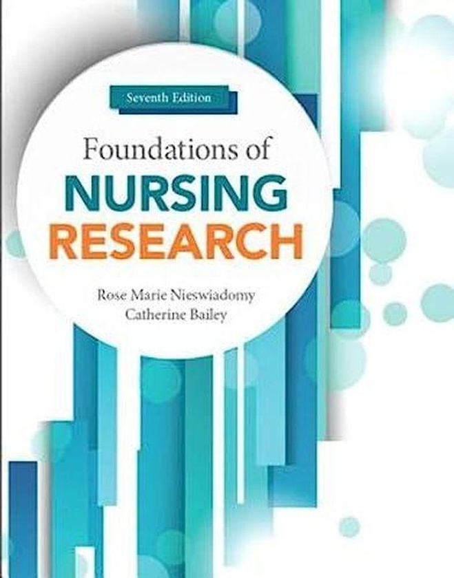Pearson Foundations of Nursing Research ,Ed. :7
